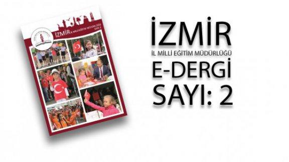 İzmir e-dergi´nin 2.sayısı yayınlandı. İlçemiz 12.sayfada yer alıyor.