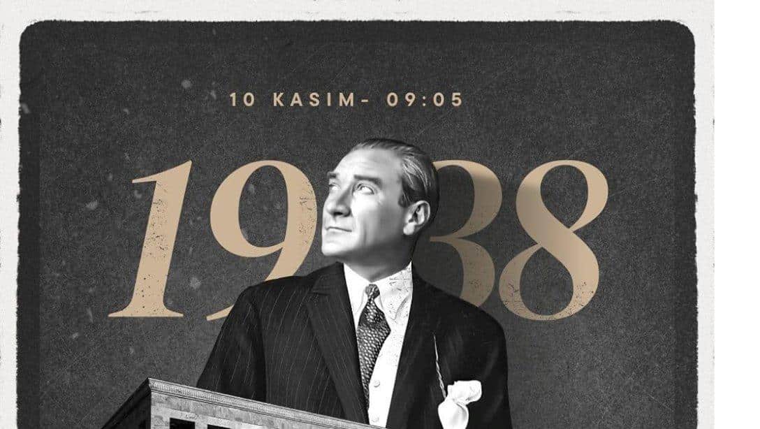 10 Kasım Atatürk'ü Anma Programı Gerçekleşti.