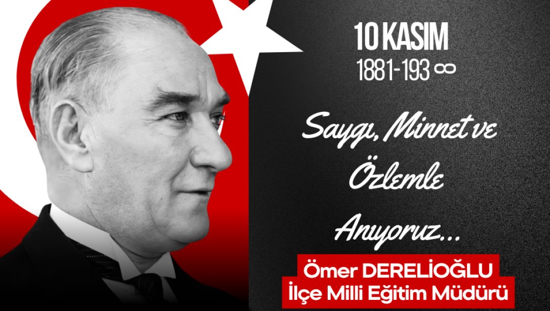 10 Kasım, Türk milletinin kalbinde derin izler bırakan Gazi Mustafa Kemal Atatürk'ü sevgi ve özlemle anma günüdür... 